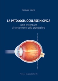 copertina di La patologia oculare miopica - Dalla prevenzione al contenimento della progressione