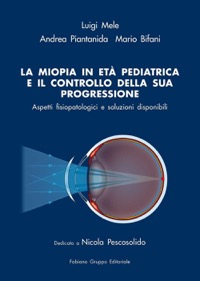 copertina di La miopia in età pediatrica e il controllo della sua progressione