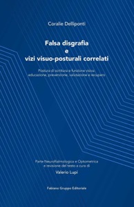 copertina di Falsa disgrafia e vizi visuo - posturali correlati
