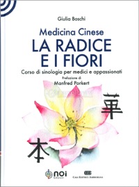 copertina di Medicina cinese : la radice e i fiori - Corso di sinologia per medici e appassionati ...