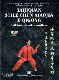 copertina di TAIJIQUAN STILE CHEN XIAOJIA E QIGONG - Arti tradizionali e mediche  - DVD incluso