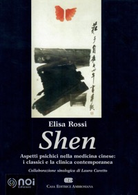 copertina di Shen - Aspetti psichici nella medicina cinese : i classici e la clinica contemporanea