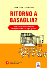 copertina di Ritorno a Basaglia -  La deistituzionalizzazione nella psichiatria di ogni giorno ...