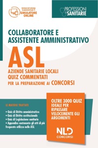 copertina di Collaboratore e assistente amministrativo ASL Aziende Sanitarie Locali - Quiz commentati ...