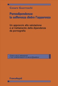 copertina di Pornodipendenza : la sofferenza dietro l'apparenza - Un approccio alla valutazione ...