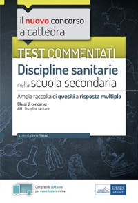copertina di Test commentati Discipline sanitarie per il concorso a cattedra (CC E16) - Ampia ...
