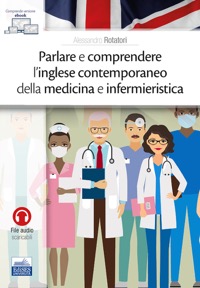copertina di Parlare e comprendere l' inglese contemporaneo della medicina e infermieristica
