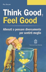 copertina di Think good , feel good . Allenati a pensare diversamente per sentirti meglio
