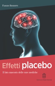 copertina di Effetti placebo - Il lato nascosto delle cure mediche