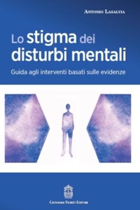 copertina di Lo stigma dei disturbi mentali - Guida agli interventi basati sulle evidenze