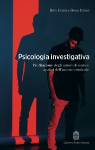 copertina di Psicologia investigativa . Profilazione degli autori di reato e analisi dell’azione ...