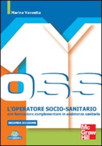 copertina di OSS - L' operatore socio - sanitario con formazione complementare in assistenza sanitaria