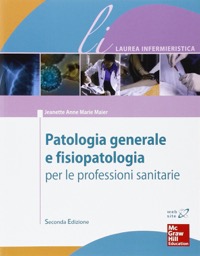 copertina di Patologia Generale e Fisiopatologia per le professioni sanitarie