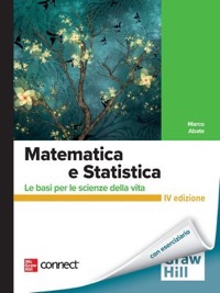 copertina di Matematica e Statistica - Le basi per le scienze della vita ( con Connect )