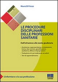 copertina di Le procedure disciplinari delle professioni sanitarie - Dall' infrazione alla tutela ...