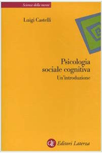 copertina di Psicologia sociale cognitiva - Un' introduzione