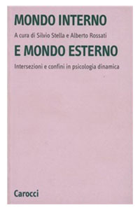 copertina di Mondo interno e mondo esterno - Intersezioni e confini in psicologia dinamica