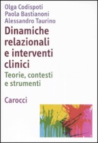 copertina di Dinamiche relazionali e interventi clinici - Teorie, contesti e strumenti