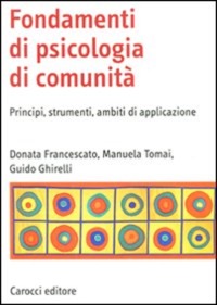 copertina di Fondamenti di psicologia di comunita' - Principi, strumenti, ambiti di applicazione