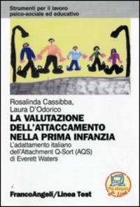 copertina di La valutazione dell' attaccamento nella prima infanzia - L'adattamento italiano dell' ...