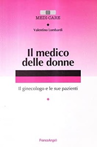 copertina di Il medico delle donne - Il ginecologo e le sue pazienti