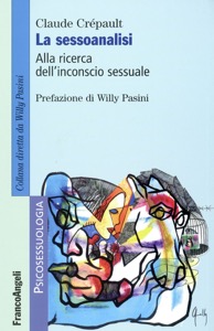 copertina di La sessoanalisi - Alla ricerca dell' inconscio sessuale