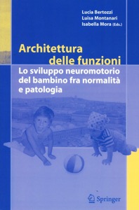 copertina di Architettura delle funzioni - Lo sviluppo neuromotorio del bambino fra normalita' ...