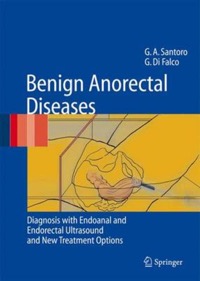 copertina di Benign Anorectal Diseases - Diagnosis with Endoanal and Endorectal Ultrasound and ...