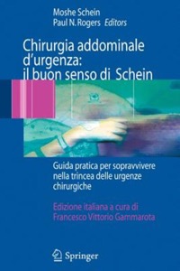 copertina di Chirurgia addominale d' urgenza : il buon senso di Schein - Guida pratica per sopravvivere ...