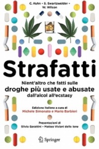 copertina di Strafatti - Nient' altro che fatti sulle droghe piu' usate e abusate - Dall' alcol ...