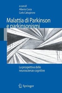 copertina di Malattia di Parkinson e parkinsonismi - La prospettiva delle neuroscienze cognitive