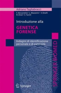 copertina di Introduzione alla genetica forense - Indagini di identificazione personale e di paternita'