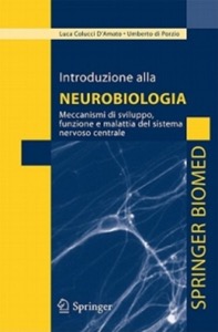 copertina di Introduzione alla neurobiologia - Meccanismi di sviluppo, funzione e malattia del ...