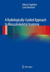 copertina di A Radiologically Guided Approach to Musculoskeletal Anatomy