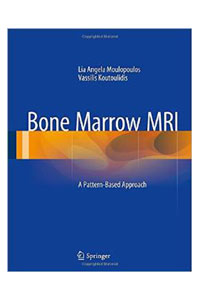copertina di Bone Marrow MRI ( Magnetic Resonance Imaging ): A Pattern - Based Approach