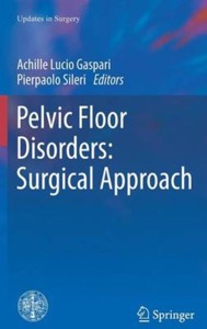 copertina di Pelvic Floor Disorders : Surgical Approach