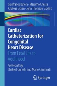 copertina di Cardiac Catheterization for Congenital Heart Disease - From Fetal Life to Adulthood