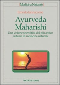copertina di Ayurveda Maharishi - Una visione scientifica del più antico sistema di medicina ...