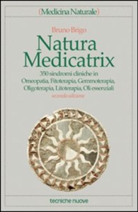 copertina di Natura Medicatrix - 350 sindromi cliniche in Omeopatia, Fitoterapia, Gemmoterapia, ...