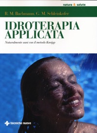 copertina di Idroterapia applicata - Naturalmente sani con il metodo Kneipp