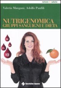 copertina di Nutrigenomica, gruppi sanguigni e dieta