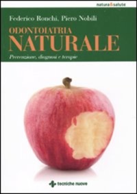 copertina di Odontoiatria Naturale - Prevenzione, diagnosi e terapie
