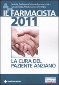 copertina di Il Farmacista 2011 - La cura del paziente anziano