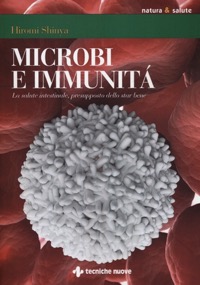 copertina di Microbi e immunita' - La salute intestinale, presupposto dello star bene
