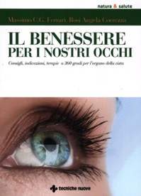 copertina di Il benessere per i nostri occhi - Consigli, indicazioni, terapie a 360 gradi per ...