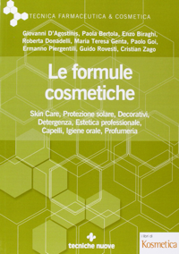 copertina di Le formule cosmetiche - Skin Care, protezione solare, decorativi, detergenza, estetica ...