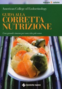 copertina di Guida alla corretta nutrizione - Una grande risorsa per una vita piu' sana