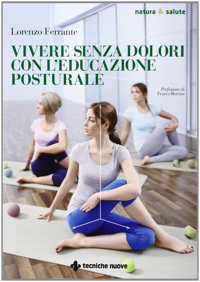 copertina di Vivere senza dolori con l' educazione posturale
