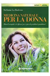 copertina di Medicina naturale per la donna - Rimedi semplici ed efficaci per i piccoli problemi ...