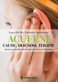 copertina di Acufeni - Cause Diagnosi e Terapia - Quando un fastidioso fischio agli orecchi non ...